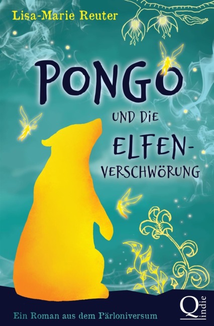 Pongo und die Elfenverschwörung - Lisa-Marie Reuter