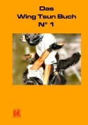 Cover-Bild zum Titel 'Das Wing Tsun Buch No 1' von 'Frank Paetzold'