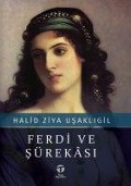 Ferdi ve Sürekasi - Halid Ziya Usakligil