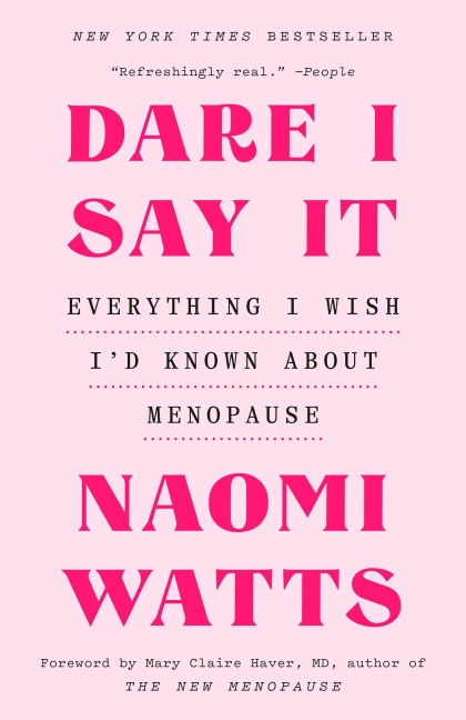 Dare I Say It - Naomi Watts