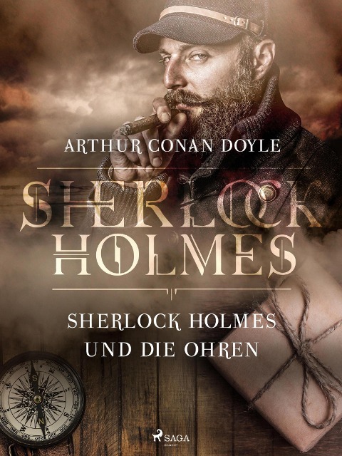 Sherlock Holmes und die Ohren - Arthur Conan Doyle