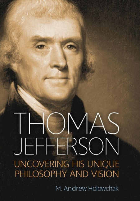 Thomas Jefferson - M Andrew Holowchak