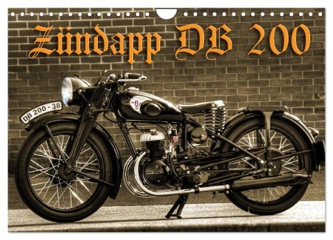 Zündapp DB 200 (Wandkalender 2024 DIN A4 quer), CALVENDO Monatskalender - Ingo Laue