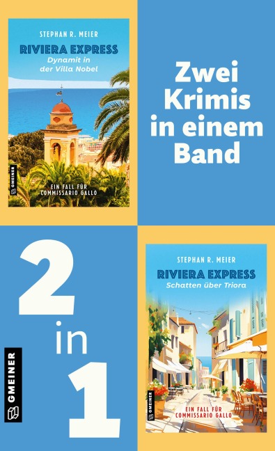 Riviera Express - Dynamit in der Villa Nobel & Schatten über Triora - Stephan R. Meier