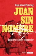Cover-Bild zum Titel 'Juan Sin Nombre / Juan with No Name' von 'Diego Gómez Pickering'
