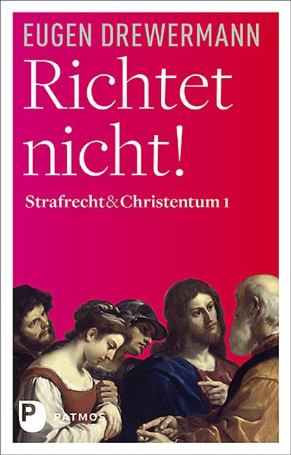 Richtet nicht! - Eugen Drewermann