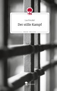 Cover-Bild zum Titel 'Der stille Kampf. Life is a Story - story.one' von 'Lea Preußel'