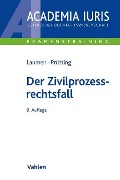 Cover-Bild zum Titel 'Der Zivilprozessrechtsfall' von 'Hans-Willi Laumen, Hanns Prütting'