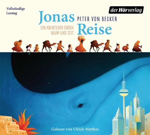 Jonas Reise - Ein Abenteuer durch Raum und Zeit - Peter von Becker