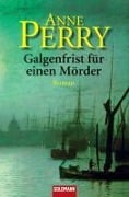 Cover-Bild zum Titel 'Galgenfrist für einen Mörder' von 'Anne Perry'