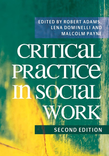 Critical Practice in Social Work - 