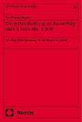 Cover-Bild zum Titel 'Die Instandhaltung als Bauvertrag nach § 650a Abs. 2 BGB' von 'Kira-Therese Teigeler'