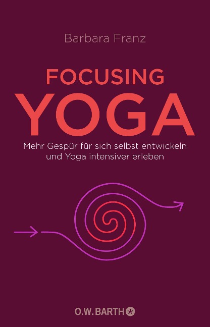 Focusing Yoga - Barbara Franz