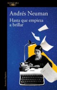 Cover-Bild zum Titel 'Hasta que empiece a brillar' von 'Andres Neuman'