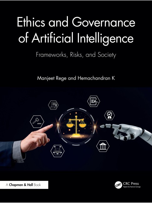 Ethics and Governance of Artificial Intelligence - Manjeet Rege, Hemachandran K
