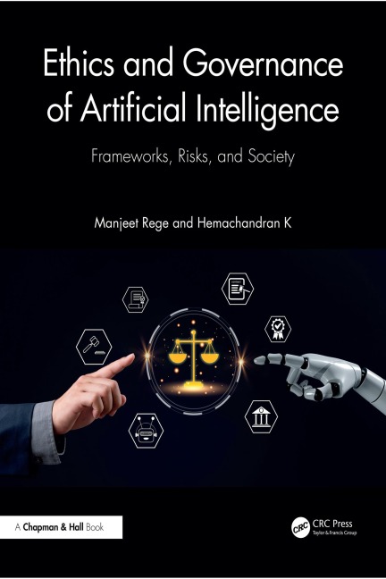 Ethics and Governance of Artificial Intelligence - Manjeet Rege, Hemachandran K