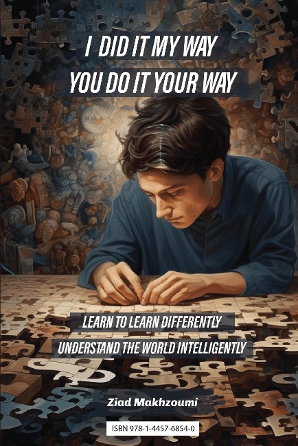 I DID IT MY WAY YOU DO IT YOUR WAY - Ziad Makhzoumi