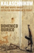 Cover-Bild zum Titel 'Kalaschnikow. Wie eine Waffe unser Zeitalter der Konflikte prägt' von 'Domenico Quirico'