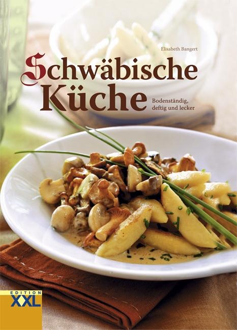 Schwäbische Küche - Elisabeth Bangert