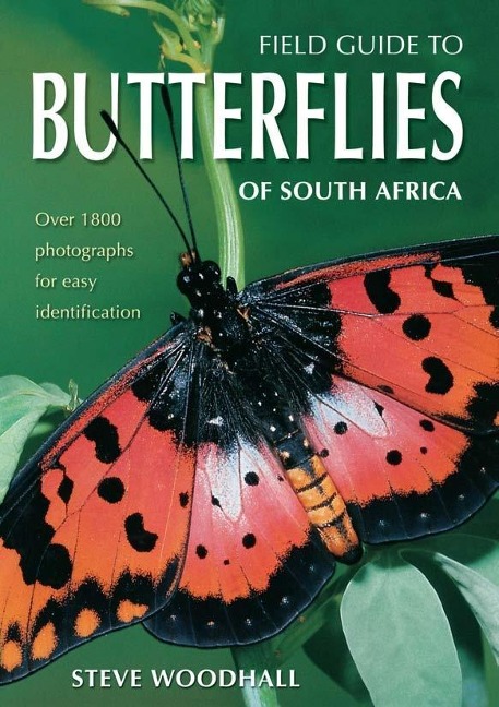 Field Guide to Butterflies of South Africa - Steve Woodhall
