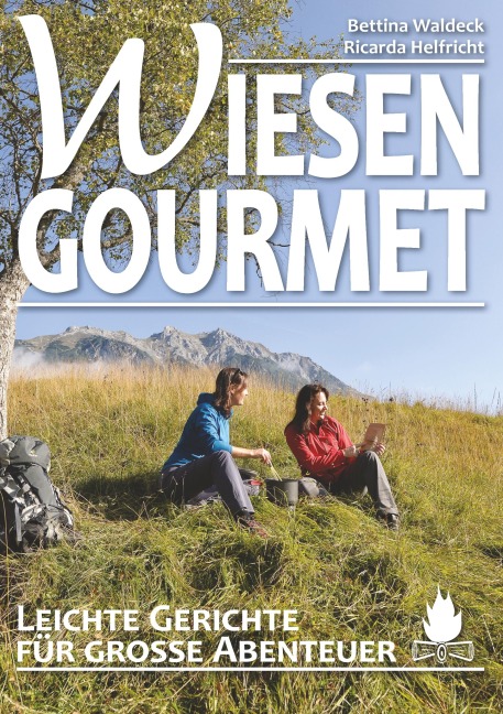 Wiesengourmet - Bettina Waldeck, Ricarda Helfricht