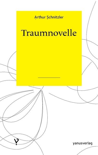 Traumnovelle - Arthur Schnitzler