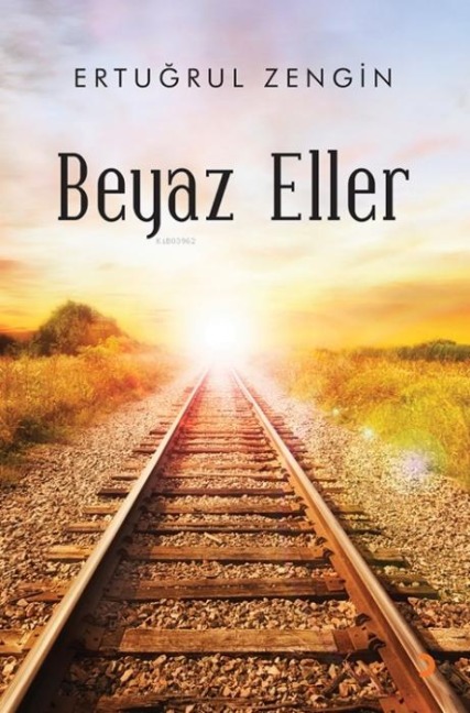 Beyaz Eller - Ertugrul Zengin