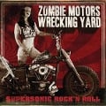 Cover-Bild zum Titel 'Supersonic Rock 'n Roll (Ltd.Edt.)' von 'Zombie Motors Wrecking Yard'