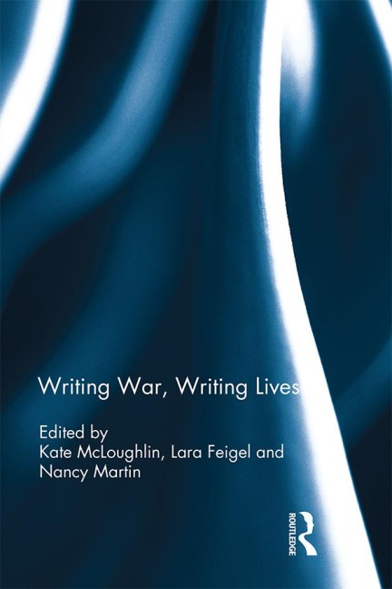 Writing War, Writing Lives - 