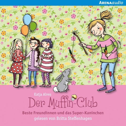 Beste Freundinnen und das Super-Kaninchen - Katja Alves