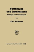 Cover-Bild zum Titel 'Verfärbung und Lumineszenz' von 'Karl Przibram'