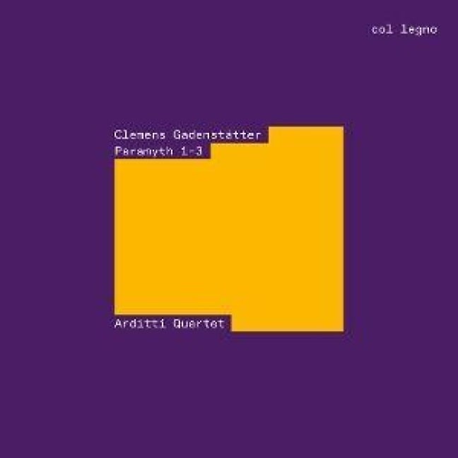 Paramyth 1-3/3 Streichquartette - Arditti Quartet