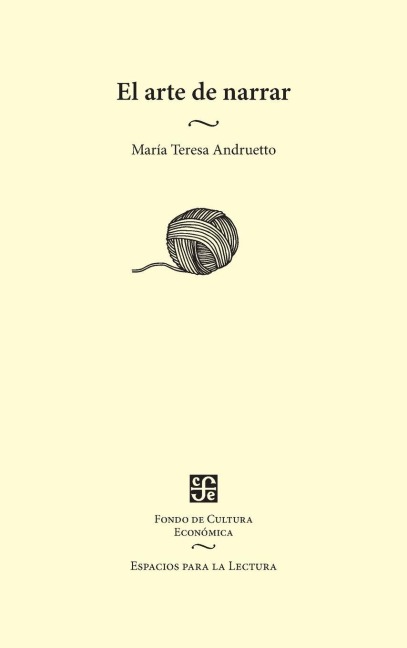 El arte de narrar - María Teresa Andruetto