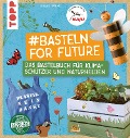 Cover-Bild zum Titel '#Basteln for Future' von 'Suzanne Pypke'