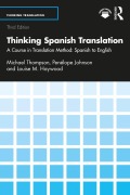 Cover-Bild zum Titel 'Thinking Spanish Translation' von 'Michael Thompson, Louise M. Haywood, Penélope Johnson'