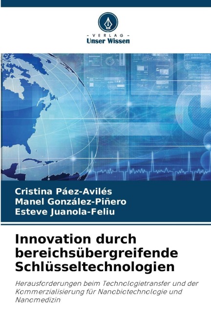 Innovation durch bereichsübergreifende Schlüsseltechnologien - Cristina Páez-Avilés, Manel González-Piñero, Esteve Juanola-Feliu