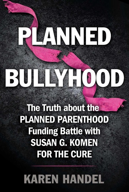 Planned Bullyhood - Karen Handel