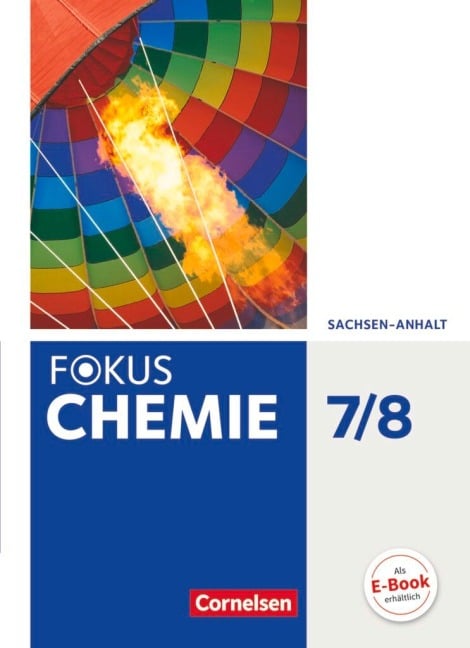 Fokus Chemie 7./8. Schuljahr - Sachsen-Anhalt - Schülerbuch - Karin Arnold, Andreas Grimmer, Anja Grimmer