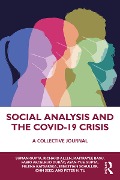 Cover-Bild zum Titel 'Social Analysis and the COVID-19 Crisis' von 'Suman Gupta, Milena Katsarska, John Seed, Fabio Akcelrud Durão, Sebastian Schuller'
