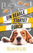 Ein Beagle startet durch (Band 3) - Megan McGary