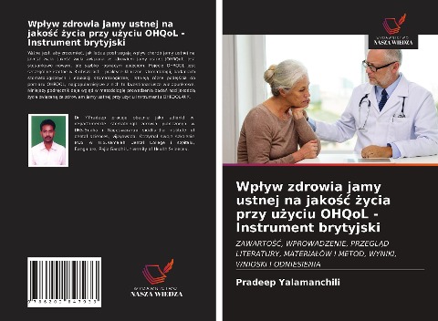 Wp¿yw zdrowia jamy ustnej na jako¿¿ ¿ycia przy u¿yciu OHQoL - Instrument brytyjski - Pradeep Yalamanchili