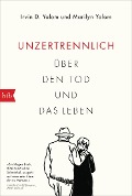 Cover-Bild zum Titel 'Unzertrennlich' von 'Irvin D. Yalom, Marilyn Yalom'