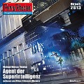 Cover-Bild zum Titel 'Perry Rhodan 2613: Agent der Superintelligenz' von 'Michael Marcus Thurner'