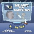 Kani Astro and the Runaway Asteroid - Wali Muhammad, Tosha Muhammad