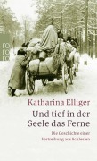 Cover-Bild zum Titel 'Und tief in der Seele das Ferne' von 'Katharina Elliger'