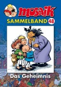 Cover-Bild zum Titel 'MOSAIK Sammelband 48. Das Geheimnis' von ''