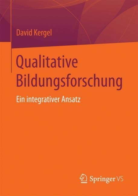 Qualitative Bildungsforschung - David Kergel