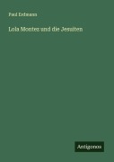 Cover-Bild zum Titel 'Lola Montez und die Jesuiten' von 'Paul Erdmann'