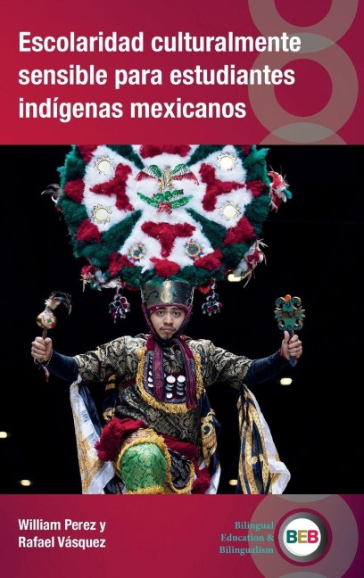 Escolaridad culturalmente sensible para estudiantes indígenas mexicanos - William Perez, Rafael Vásquez