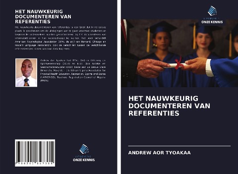 HET NAUWKEURIG DOCUMENTEREN VAN REFERENTIES - Andrew Aor Tyoakaa